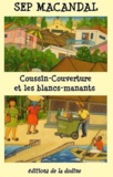 Sep Macandal - Coussin Couverture et les Blancs-Manants.