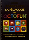 Françoise Roemers-Poumay - La pédagogie des Octofun - Guide méthodologique pour les enseignants.