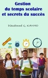 Dieudonné G. Kanho et Editions Ctad - Gestion du temps scolaire et secrets du succès.