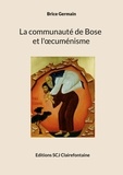 Brice Germain - La communauté de Bose et l'oecuménisme.