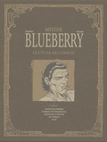 Jean Giraud - Blueberry  : Le cycle OK Corral Coffret 5 volumes : Mister Blueberry ; Ombres sur Tombstone ; Geronimo l'Apache ; OK Corral ; Dust.