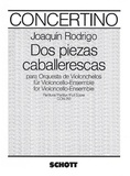 Joaquín Rodrigo - Dos Piezas caballerescas - cello ensemble. Partition..