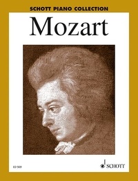 Wolfgang Amadeus Mozart - Schott Piano Collection  : Oeuvres choisies - piano..