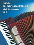 Curt Mahr - Das neue Akkordeon-ABC - Leicht verständliche Schule für Piano-Akkordeon. accordion..