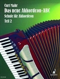 Curt Mahr - Das neue Akkordeon-ABC - Leicht verständliche Schule für Piano-Akkordeon. accordion..