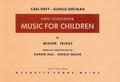 Gunild Keetman et Carl Orff - Orff-Schulwerk Vol. 5 : Music for Children - Minor: Triads. Vol. 5. voice, recorder and percussion. Partition vocale/chorale et instrumentale..