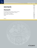 Reinhard Keiser - Edition Schott  : Concerto D major - flute (oboe), strings and basso continuo. Réduction pour piano avec partie soliste..