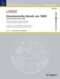 Hans-martin Linde - Edition Schott  : Venetian Music about 1600 - Pieces from Frescobaldi, Castello and Fontana. soprano- or tenor recorder (or other melodic instruments) and basso continuo..