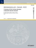 Hugo Ruf - Edition Schott  : 3 Sonatas of the German Baroque - treble recorder (flute) and basso continuo..