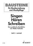 Walter Kolneder - Bausteine - Series of Works (Practical Help) Numéro 2 : Singen - Hören - Schreiben - Eine praktische Musiklehre. Numéro 2. Méthode..