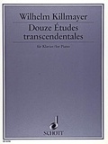 Wilhelm Killmayer - Douze Études transcendentales - piano..