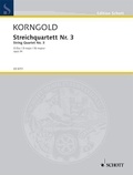 Erich wolfgang Korngold - Edition Schott  : String Quartet No. 3 - D major. op. 34. string quartet. Partition et parties..