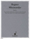 Hermann Regner - Miteinander - 9 leichte Stücke. 2 violins and cello. Partition d'exécution..