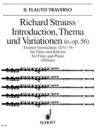 Richard Strauss - Introduction, Thema und Variationen - für Flöte und Klavier. o. Op. AV. 56. flute and piano..