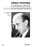 Ernst Pepping - Choralsätze - aus dem "Spandauer Chorbuch". Mixed Choir (3-6 Voices) a cappella..