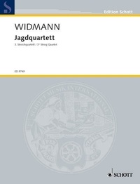 Jörg Widmann - Edition Schott  : Quatuor de la chasse - 3e Quatuor à cordes. string quartet. Partition et parties..