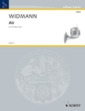 Jörg Widmann - Edition Schott  : Air - pour cor solo. horn..
