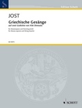 Christian Jost - Edition Schott  : Griechische Gesänge (Chants grecs) - sur deux poèmes de Kiki Dimoula. voice and string quartet. Partition et parties..