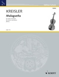 Fritz Kreisler - Edition Schott  : Malagueña - violin and piano..