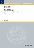 Heinrich Poos - Edition Schott  : Nachklänge - Eight Poems by Joseph von Eichendorff. mixed choir (SSATBB). Partition de chœur..