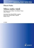 Pēteris Vasks - Musu mašu vardi - (Les noms de nos mères). mixed choir (SSAATTBB). Partition de chœur..