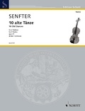 Johanna Senfter - Edition Schott  : Dix danses anciennes - op. 91. 2 violins..