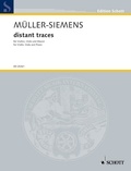 Detlev Müller-siemens - Edition Schott  : distant traces - pour violon, alto et piano. violin, viola and piano. Partition et parties..
