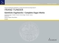Franz Tunder - Edition Schott  : Oeuvres complètes pour orgue - Arrangements de choral, Praeludia, Canzona. Vol. 17. organ..