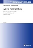 Hermann Schroeder - Missa melismatica - mixed choir a cappella. Partition de chœur..