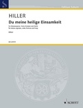 Wilfried Hiller - Edition Schott  : Du meine heilige Einsamkeit - Cycle based on Rainer Maria Rilke. mezzo-soprano, viola d'amore and harp. mezzo-soprano. Partition et parties..