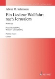 Alwin michael Schronen - Ein Lied zur Wallfahrt nach Jerusalem - Psalm 122. female choir (SSAA) a cappella. Partition de chœur..