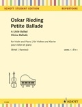 Oskar Rieding - Schott Student Edition - Repertoire  : A Little Ballade - violin and piano..