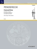 Krzysztof Penderecki - Edition Schott  : Concertino - pour trompette et orchestre. trumpet and orchestra. Réduction pour piano avec partie soliste..