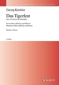 Georg Kreisler - Georg Kreisler für Chor  : Das Tigerfest - Georg Kreisler - Lieder und Chansons. female choir (SSAA) and piano. Partition de chœur..