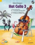 Gabriel Koeppen - Celloschule  : Hot Cello 3 - 18 Advanced Pop Pieces. 1-2 cellos and piano ad libitum..