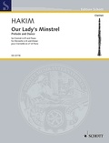 Naji Hakim - Edition Schott  : Our Lady's Minstrel - Prelude and Dance. clarinet in Bb and piano..