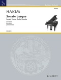 Naji Hakim - Edition Schott  : Sonate basque - Sonata Vasca - Euskal Sonata. piano..