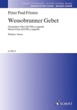 Peter paul Forster - Wessobrunner Gebet - mixed choir (SATB) a cappella. Partition de chœur..