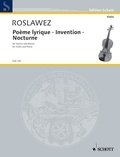 Nikolai andreyevich Roslavets - Edition Schott  : Poème lyrique · Invention · Nocturne - Première édition. violin and piano..