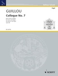 Jean Guillou - Edition Schott  : Colloque n° 7 - op. 66. piano and organ. Partition d'exécution..
