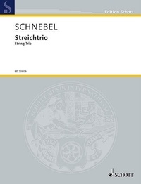 Dieter Schnebel - Edition Schott  : Trio à cordes - string trio. Partition et parties..