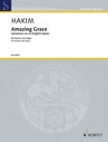 Naji Hakim - Edition Schott  : Amazing Grace - Variations sur un hymne anglais. soprano and organ. soprano..