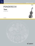 Krzysztof Penderecki - Edition Schott  : Tanz - pour violon solo. violin. Edition séparée..