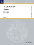 Olli Mustonen - Edition Schott  : Sinuhe - Sonata for  solo flute. flute..