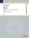Louis Spohr - Edition Schott  : Adagio - Kritische Ausgabe nach den Quellen. WoO 35. bassoon (cello, violin, flute, clarinet in Bb) and piano..