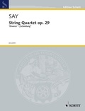 Fazil Say - Edition Schott  : String Quartet - 'Divorce' · "Scheidung". op. 29. string quartet. Partition et parties..