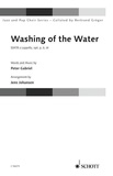 Peter Gabriel - Jazz and Pop Choir Series  : Washing of the Water (Peter Gabriel) - für Pop- und Jazzchor. mixed choir (SSATB). Partition de chœur..