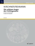 Aribert Reimann - Edition Schott  : Die schönen Augen der Frühlingsnacht - Six Lieder by Theodor Kirchner. soprano and string quartet. soprano. Partition et parties..