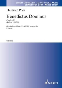 Heinrich Poos - Benedictus Dominus - Canticum Zachariæ (Luc 1, 68-79). mixed choir (SSATBB). Partition..
