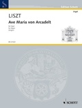 Franz Liszt - Edition Schott  : Ave Maria von Arcadelt - organ..